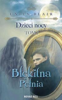 Dzieci nocy. Tom I. Błękitna pełnia - okłakda ebooka