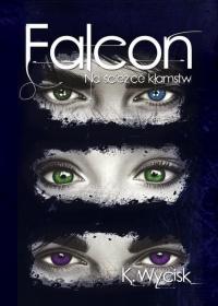 Falcon. Na ścieżce kłamstw. Tom - okłakda ebooka