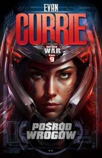 Hayden War. Tom 9. Pośród Wrogów - okłakda ebooka