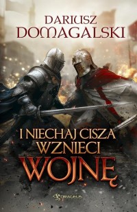 I Niechaj Cisza Wznieci Wojnę - okłakda ebooka