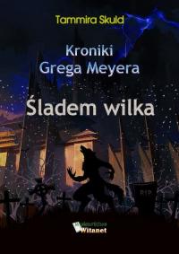 Kroniki Grega Meyera, tom II: ŚLADEM - okłakda ebooka