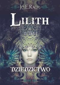 Lilith. Tom I. Dziedzictwo - okłakda ebooka