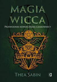 Magia Wicca. Przewodnik nowoczesnej - okłakda ebooka
