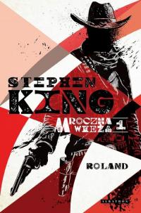 MROCZNA WIEŻA I: ROLAND - okłakda ebooka