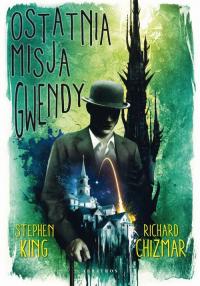 Ostatnia misja Gwendy - okłakda ebooka