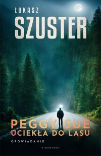Peggy Sue uciekła do lasu - okłakda ebooka