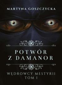 Potwór z Damanor. Wędrowcy Mestyrii - okłakda ebooka