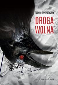Poznań Fantastyczny Droga wolna - okłakda ebooka