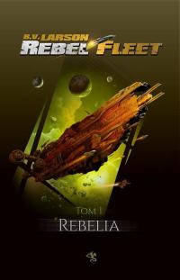 Rebel Fleet Tom 1 Rebelia - okłakda ebooka