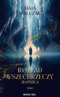Rozpad Wszechrzeczy. Złotnica - okłakda ebooka