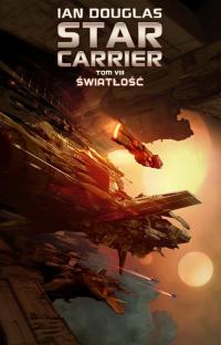 Star Carrier. Tom 8. Światłość - okłakda ebooka