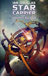 Star Carrier. Tom 9. Gwiezdni Bogowie - okłakda ebooka