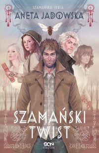 Szamański twist (Trylogia szamańska - okłakda ebooka