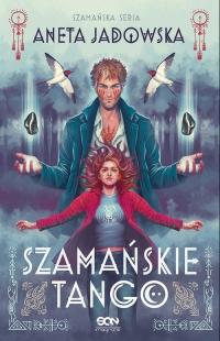 Szamańskie tango (Trylogia szamańska - okłakda ebooka