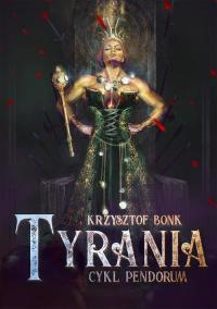Tyrania. Cykl Pendorum część IV - okłakda ebooka