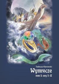 Wymrocze. Tom 1. Ery I-X - okłakda ebooka