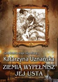 Ziemią wypełnisz jej usta - okłakda ebooka