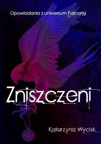 Zniszczeni. Opowiadania z uniwersum - okłakda ebooka