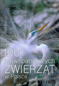 100 najwspanialszych zwierząt w - okładka książki