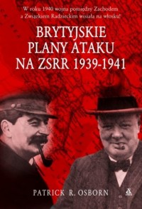 Brytyjskie plany ataku na ZSRR - okładka książki