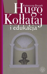 Hugo Kołłątaj i edukacja - okładka książki