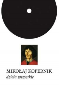 Mikołaj Kopernik. Pisma pomniejsze - okładka książki