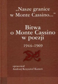 Nasze granice w Monte Cassino... - okładka książki