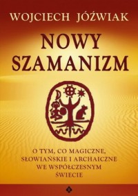 Nowy szamanizm - okładka książki