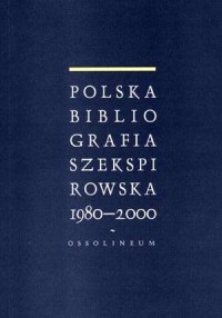 Polska bibliografia Szekspirowska - okładka książki