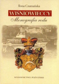 Wiśniowieccy. Monografia rodu - okładka książki