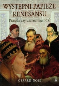 Występni papieże Renesansu. Prawda - okładka książki