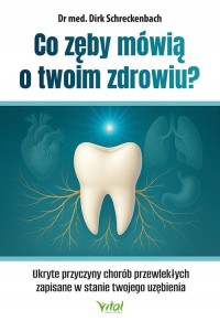 Co zęby mówią o twoim zdrowiu? - okładka książki