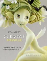 Cukrowe animacje. 14 pięknych tortów - okłakda ebooka