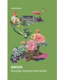 Dacza. Rosyjska strategia przetrwania - okładka książki