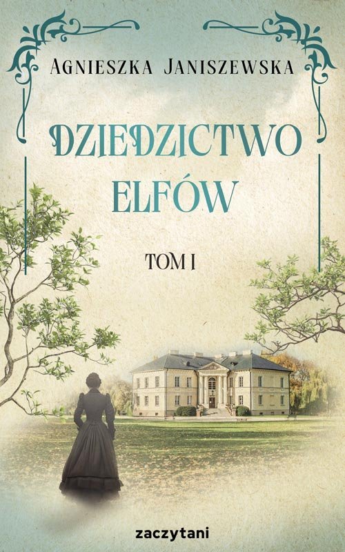 Dziedzictwo elfów. Tom I - okładka książki