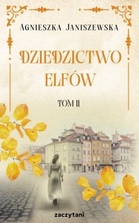 Dziedzictwo elfów. Tom II - okładka książki
