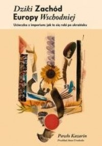 Dziki Zachód Europy Wschodniej - okładka książki