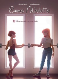 Emma i Wioletta. Pierwszy dzień - okładka książki