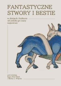 Fantastyczne stwory i bestie w - okładka książki