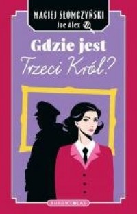 Gdzie jest Trzeci Król? - okładka książki