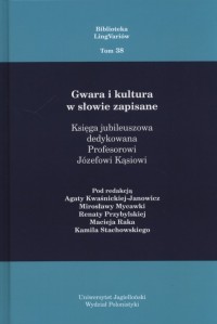 Gwara i kultura w słowie zapisane. - okładka książki