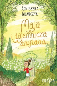 Maja i tajemnicza szuflada - okładka książki