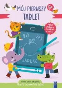 Mój pierwszy tablet. Pisanie, liczenie - okładka książki