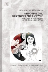 Nieposłuszne ulicznice i zdrajczynie. - okładka książki