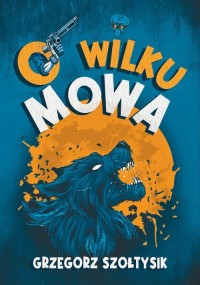 O wilku mowa - okładka książki