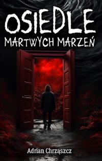 Osiedle martwych marzeń - okłakda ebooka