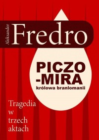 Piczomira, królowa Branlomanii. - okłakda ebooka