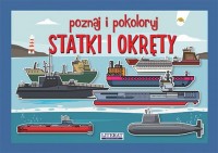 Poznaj i pokoloruj Statki i okręty - okładka książki