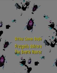 Przygoda doktora. The Beetle Hunter - okłakda ebooka