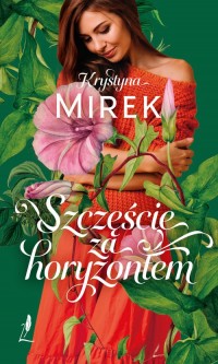 Szczęście za horyzontem. Wielkie - okładka książki